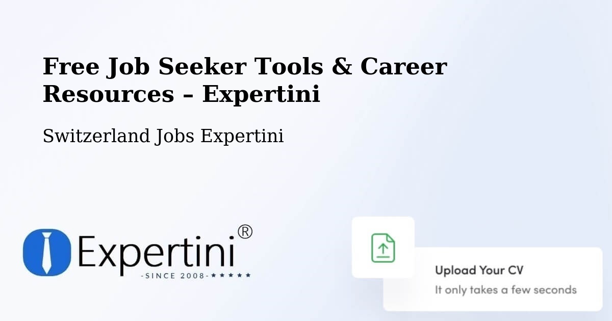 Free Job Seeker Tools & Career Resources – Avry Sur Matran - Avry Sur Matran, Switzerland Jobs Expertini